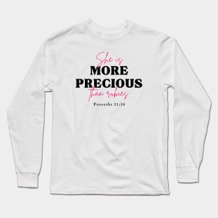 She's more precious than rubies Proverbs 31:10 Christian Woman Long Sleeve T-Shirt